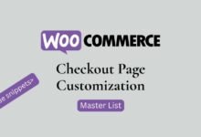 Master list of WooCommerce checkout code snippets to customize checkout page without plugins
